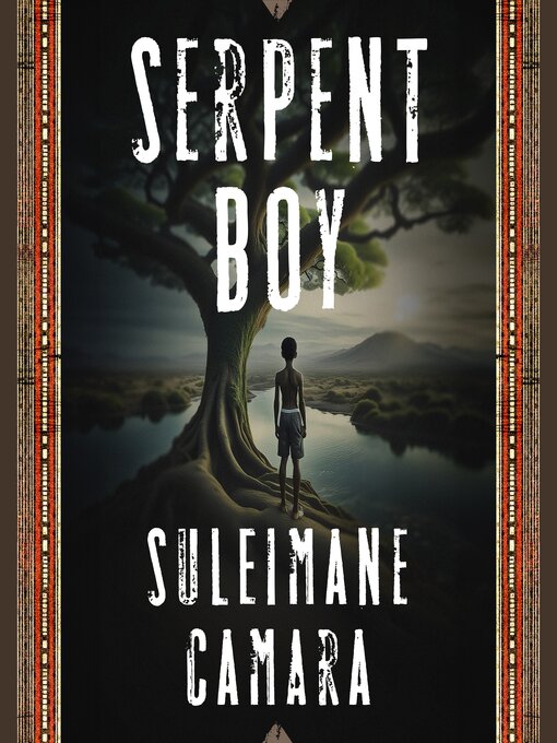 Title details for Serpent Boy by Suleimane Camara - Wait list